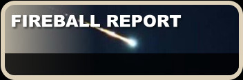 FIREBALL REPORT